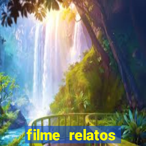 filme relatos selvagens completo dublado